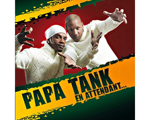 Papa Tank - En attendant...