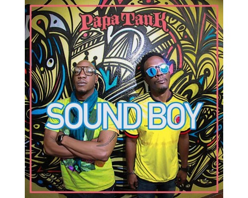 Papa Tank - Sound Boy