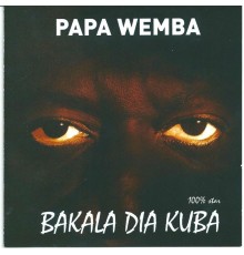 Papa Wemba - Bakala dia kuba