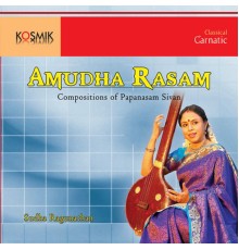 Papanasam Sivan - Amudha Rasam