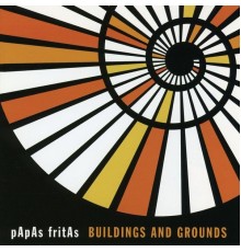 Papas Fritas - Buildings and Grounds