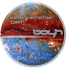 PaperMacheTiger - Dirt