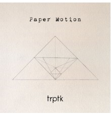 Paper Motion - Paper Motion