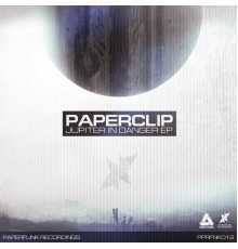 Paperclip - Jupiter In Danger EP