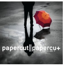 Papercut (GR) - Papercut Remixes (Part 2)