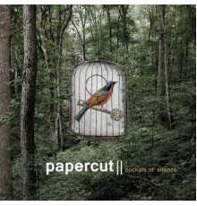 Papercut (GR) - Pockets of Silence