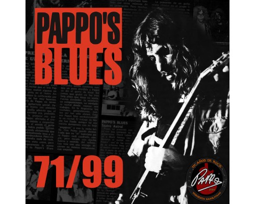 Pappo's Blues - Pappo's Blues 71/99