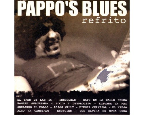 Pappo's Blues - Refrito