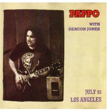 Pappo & Deacon Jones - Pappo With Deacon Jones - July 93 los Angeles, Vol. 1