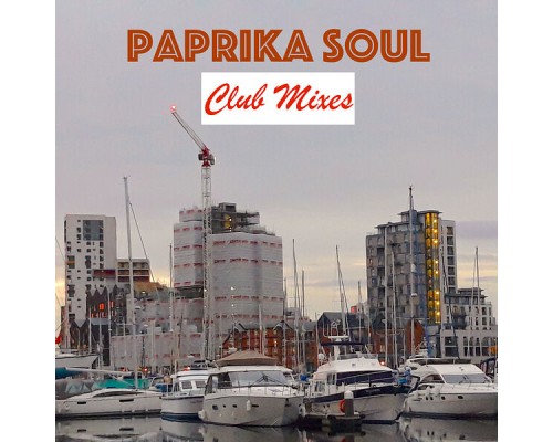 Paprika Soul - Club Mixes