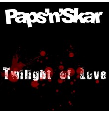 Paps'n'skar - Twilight of love