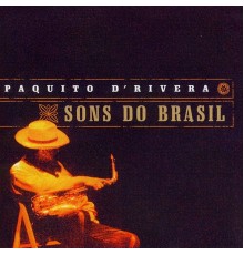 Paquito D'Rivera - Sons Do Brasil