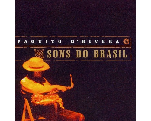 Paquito D'Rivera - Sons Do Brasil