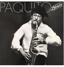 Paquito D'Rivera - Blowin'