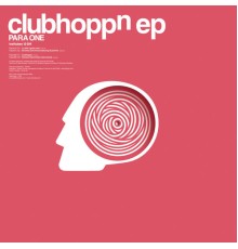 Para One - Clubhoppn - EP