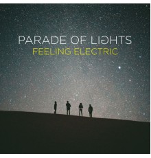 Parade Of Lights - Feeling Electric