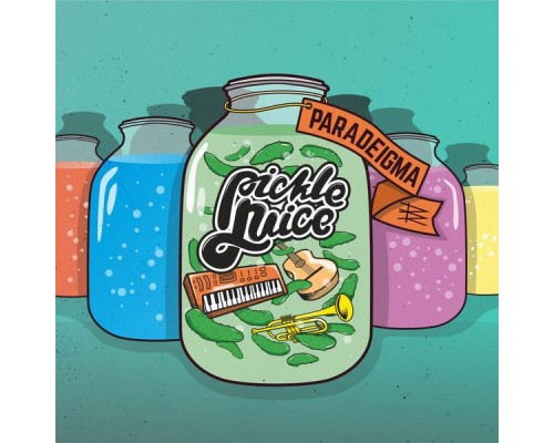 Paradeigma - Pickle Juice