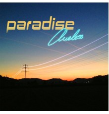 Paradise - Clueless