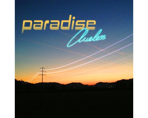 Paradise - Clueless