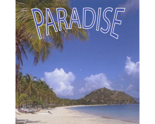 Paradise - Paradise