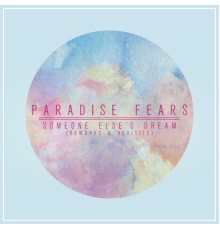 Paradise Fears - Someone Else's Dream