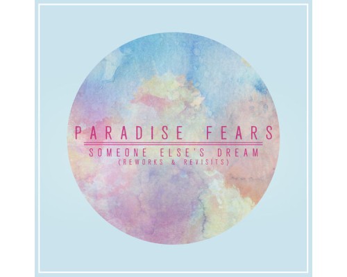 Paradise Fears - Someone Else's Dream