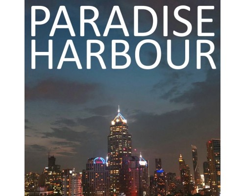 Paradise Harbour - Paradise Harbour