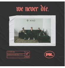 Paradise Now - We Never Die