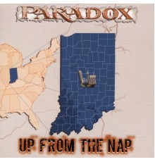 Paradox - Up From Tha Nap