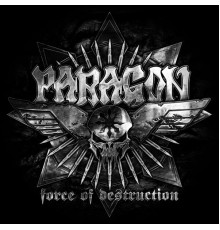 Paragon - Force of Destruction