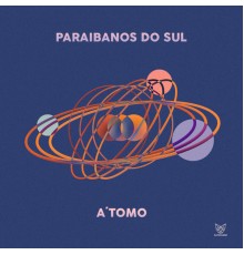 Paraibanos do Sul - A'tomo