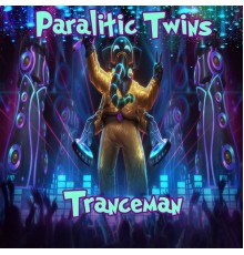 Paralitic Twins - Tranceman