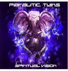 Paralitic Twins - Spritual Vision