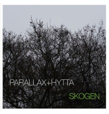 Parallax & Anne Hytta - Skogen