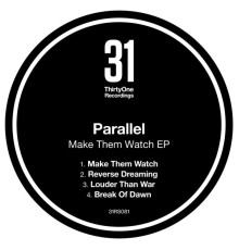 Parallel - Make Them Watch EP