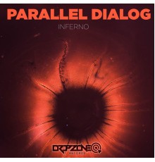 Parallel Dialog - Inferno