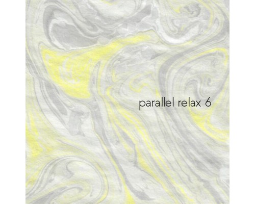 Parallel Relax - Parallel Relax 6