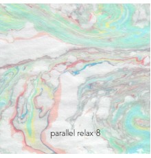 Parallel Relax - Parallel Relax 8