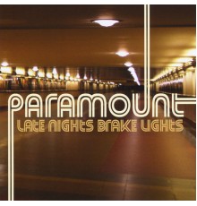 Paramount - Late Nights Brake Lights