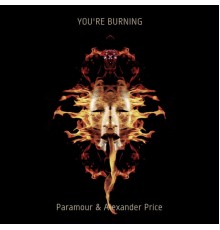 Paramour, Alexander Price - You're Burning