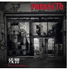 Parasite - Zankyo