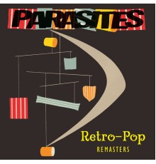 Parasites - Retro-Pop Remasters