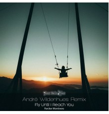 Parcker Montivero - Fly Until I Reach You