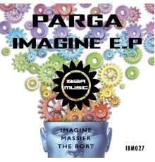 Parga - Ibiza Music 027: Imagine