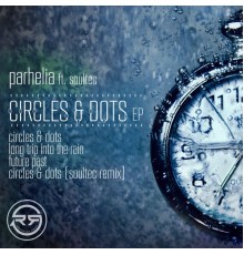 Parhelia - Circles & Dots EP