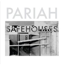 Pariah - Safehouses