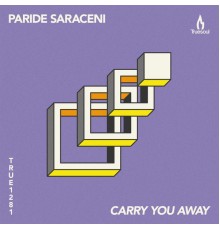 Paride Saraceni - Carry You Away