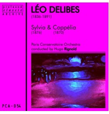 Paris Conservatoire Orchestra - Sylvia & Coppélia