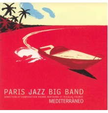 Paris Jazz Big Band - Mediterranéo