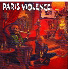 Paris Violence - En attendant l'apocalypse